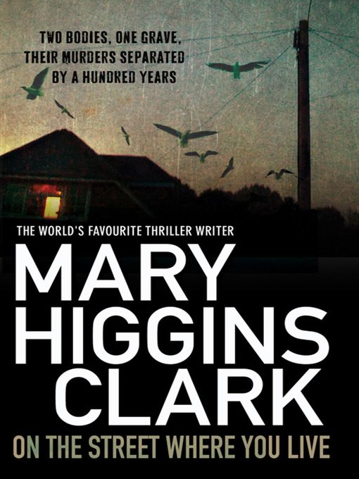 Title details for On the Street Where You Live by Mary Higgins Clark - Wait list